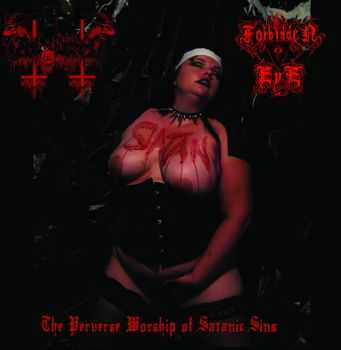 Anal Blasphemy / Forbidden Eye - The Perverse Worship Of Satanic Sins (Split) (2014)