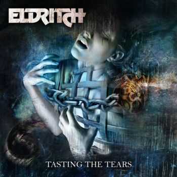 Eldritch - Tasting the Tears (Limited Edition) (2014)