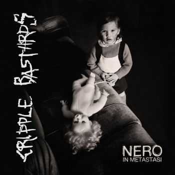 Cripple Bastards - Nero in Metastasi (2014) Cripple Bastards - Nero in Metastasi (2014)