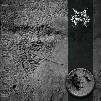 Brutal Slaughter - Humani Decrementi (2013) Brutal Slaughter - Humani Decrementi (2013)