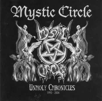 Mystic Circle - Unholy Chronicles (2004) [LOSSLESS]