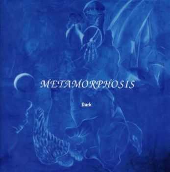 Metamorphosis - Dark (2009)