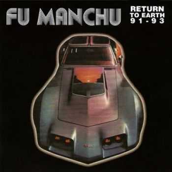Fu Manchu - Return to Earth '91-'93 [Live] (1998)