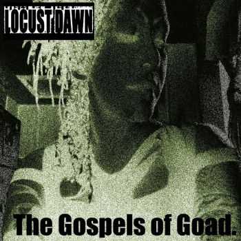 Locust Dawn - The Gospels Of Goad (2014)