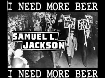 Samuel L. Jackson - I Need More Beer (2014)