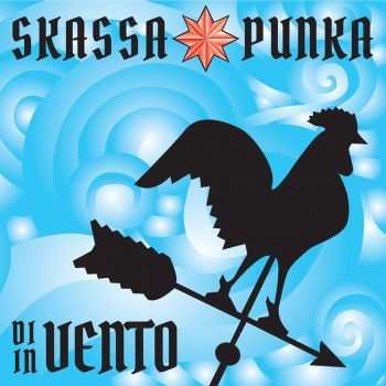 Skassapunka - Di Vento in Vento (2013)