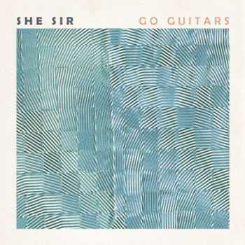 She Sir  Go Guitars (2014)