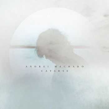 Andrei Machado - Catarse (2014) Andrei Machado - Catarse (2014)