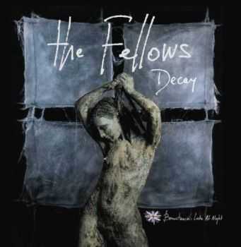 The Fellows - Decay (2012) The Fellows - Decay (2012)