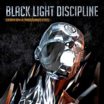 Black Light Discipline - Death By A Thousand Cuts (2014)