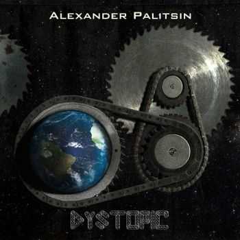 Alexander Palitsin ( ) - Dystopic (2014)