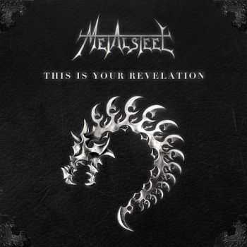 Metalsteel - This Is Your Revelation (2014) Metalsteel - This Is Your Revelation (2014)