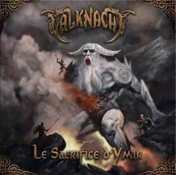 Valknacht - Le Sacrifice D'Ymir (2014) Valknacht - Le Sacrifice D'Ymir (2014)