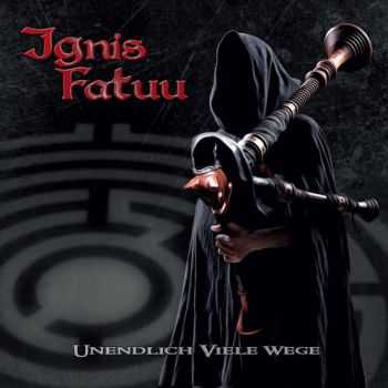 Ignis Fatuu - Unendlich Viele Wege (2014)