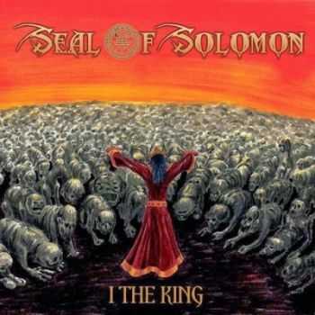 Seal of Solomon - I the King (2014) Seal of Solomon - I the King (2014)