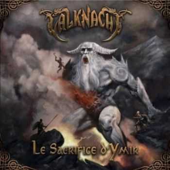 Valknacht - Le Sacrifice D'Ymir (2014) Valknacht - Le Sacrifice D'Ymir (2014)