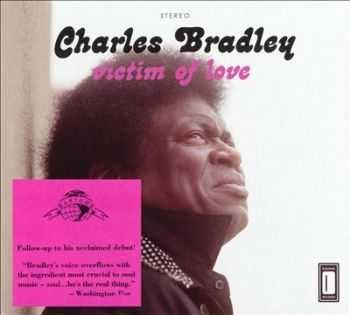 Charles Bradley - Victim Of Love (2013)