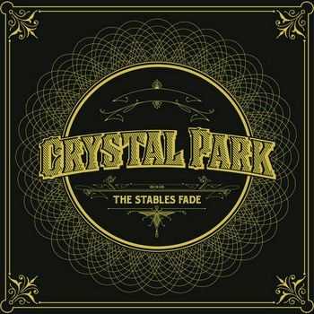 Crystal Park - The Stables Fade 2013