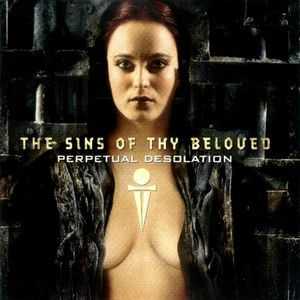 The Sins of Thy Beloved - Perpetual Desolation (2000) The Sins of Thy Beloved - Perpetual Desolation (2000)