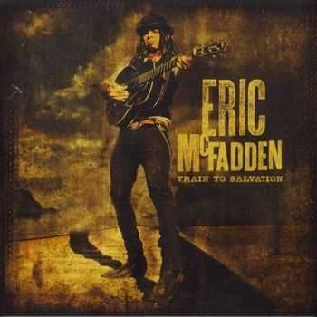 Eric McFadden - Train To Salvation 2009