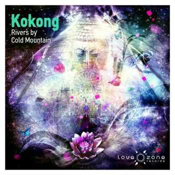 Kokong - Rivers By Cold Mountain (2014)