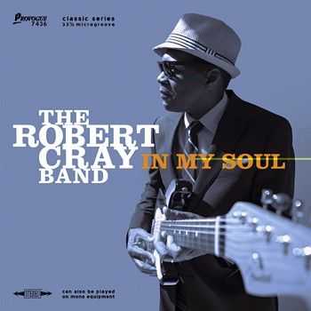 The Robert Cray Band - In My Soul 2014