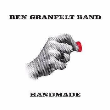 Ben Granfelt Band - Handmade 2014
