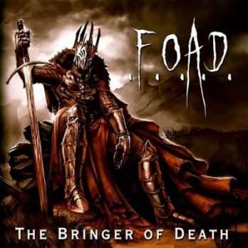 .F.O.A.D. - The Bringer Of Death (2014)