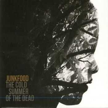 Junkfood   - The Cold Summer Of The Dead (2014)