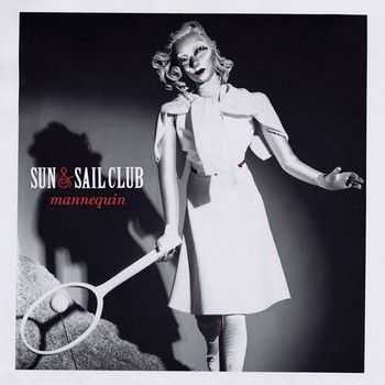 Sun And Sail Club - Mannequin 2013