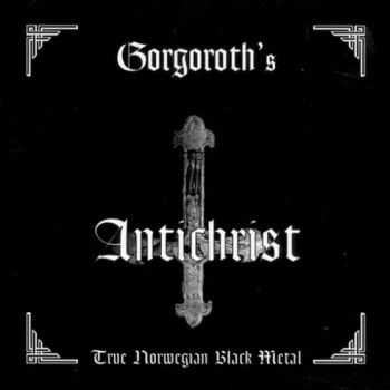 Gorgoroth - Antichrist (1996) [EP] [LOSSLESS]