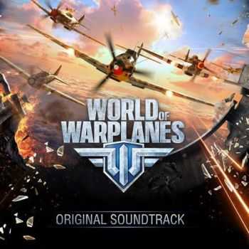 World Of Warplanes (2014) Soundtrack
