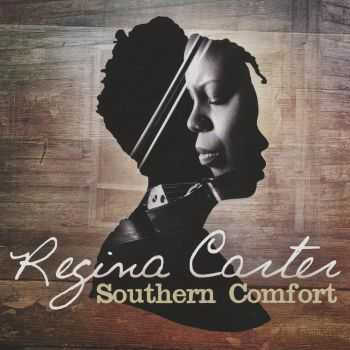 Regina Carter - Southern Comfort (2014) HQ