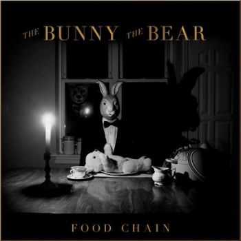 The Bunny The Bear - Food Chain (Deluxe Edition) (2014)