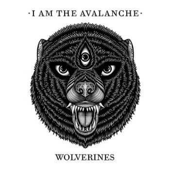 I Am The Avalanche – Wolverines (2014) I Am The Avalanche – Wolverines (2014)