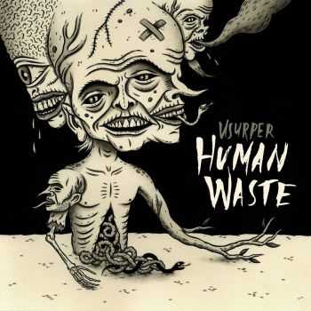 Usurper - Human Waste (2014)