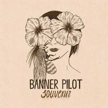 Banner Pilot  Souvenir (2014)