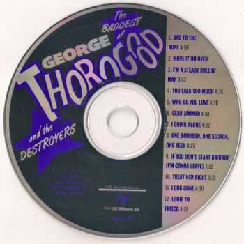 George Thorogood and the Destroyers - The Baddest Of (1992) George Thorogood and the Destroyers - The Baddest Of (1992)