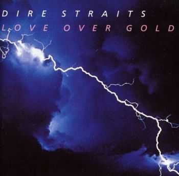 Dire Straits - Love Over Gold (1982) [LOSSLESS]