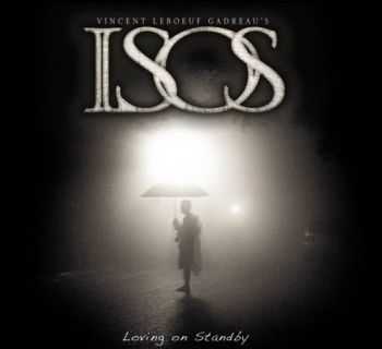   Vincent Leboeuf Gadreau's Isos - Loving On Standby (2014)   