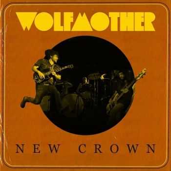 Wolfmother - New Crown (2014)