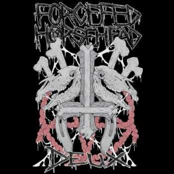 Forcefed Horsehead - Deux (ep 2014)