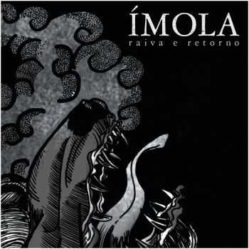 Imola - Raiva e Retorno (2013) Imola - Raiva e Retorno (2013)