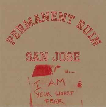 Permanent Ruin - San Jose EP (2014) Permanent Ruin - San Jose EP (2014)
