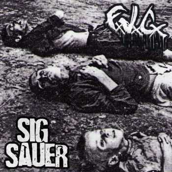 Sig Sauer & FXVXC - Demo Split (2014) Sig Sauer & FXVXC - Demo Split (2014)