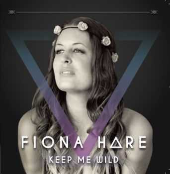 Fiona Hare - Keep me Wild (2014)