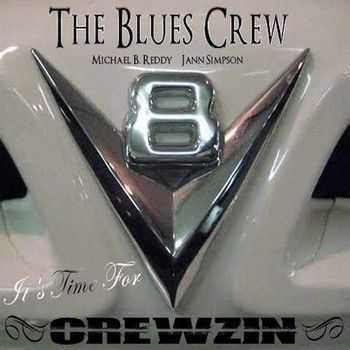 Blues Crew - It's Time For Crewzin 2014