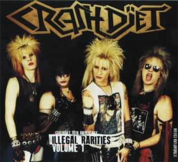 Crashdiet - Illegal Rarities, Volume1 (2014)