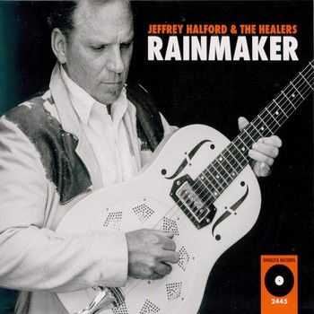 Jeffrey Halford & The Healers - Rainmaker (2014)