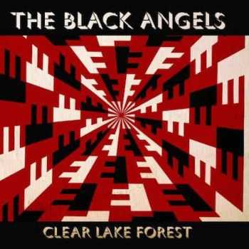 The Black Angels   - Clear Lake Forest (EP) (2014)
